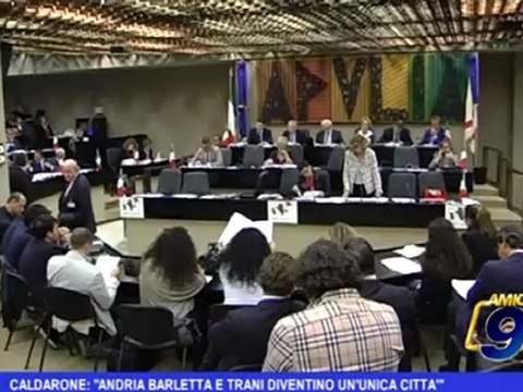 Riordino Province | Caldarone: Andria Barletta e Trani diventino un'unica città