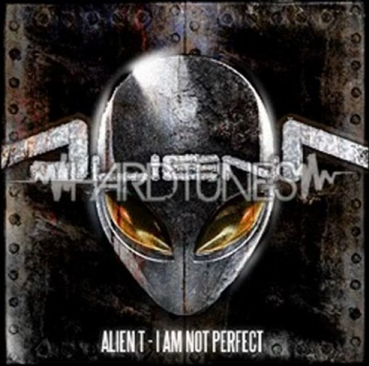 AlienT  I'm not Perfect