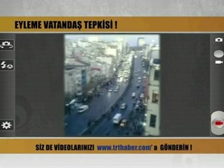 Eyleme Vatandaşın Tepkisi