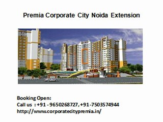 Premia Corporate City Noida  @ Call 7503574944