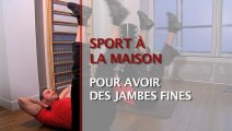 Sport à la maison : pour avoir des jambes fines