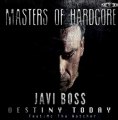 Javi Boss ft. MC Tha Watcher - Destiny Today