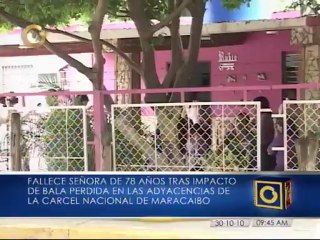 Muere mujer de 78 años por bala perdida proveniente de cárcel de Sabaneta