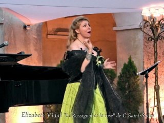 Elizabeth Vidal chante Saint Saëns "Le rossignol et la Rose"