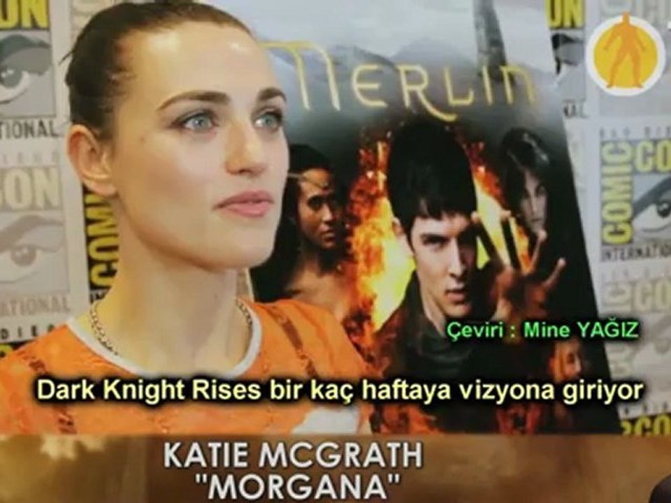 Katie McGrath Comic-Con 2012'de Karakteri Morgana'dan Bahsediyor- Altyazılı