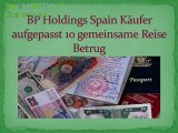 BP Holdings Spain Käufer aufgepasst 10 gemeinsame Reise Betrug