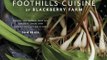 Food Book Review: The Foothills Cuisine of Blackberry Farm: Recipes and Wisdom from Our Artisans, Chefs, and Smoky Mountain Ancestors by Sam Beall, Marah Stets