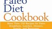 Food Book Review: The Paleo Diet Cookbook: More than 150 recipes for Paleo Breakfasts, Lunches, Dinners, Snacks, and Beverages by Loren Cordain, Nell Stephenson, Lorrie Cordain
