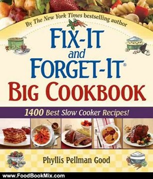 Food Book Review: Fix-It And Forget-It Big Cookbook: 1400 Best Slow Cooker Recipes by Phyllis Pellman Good