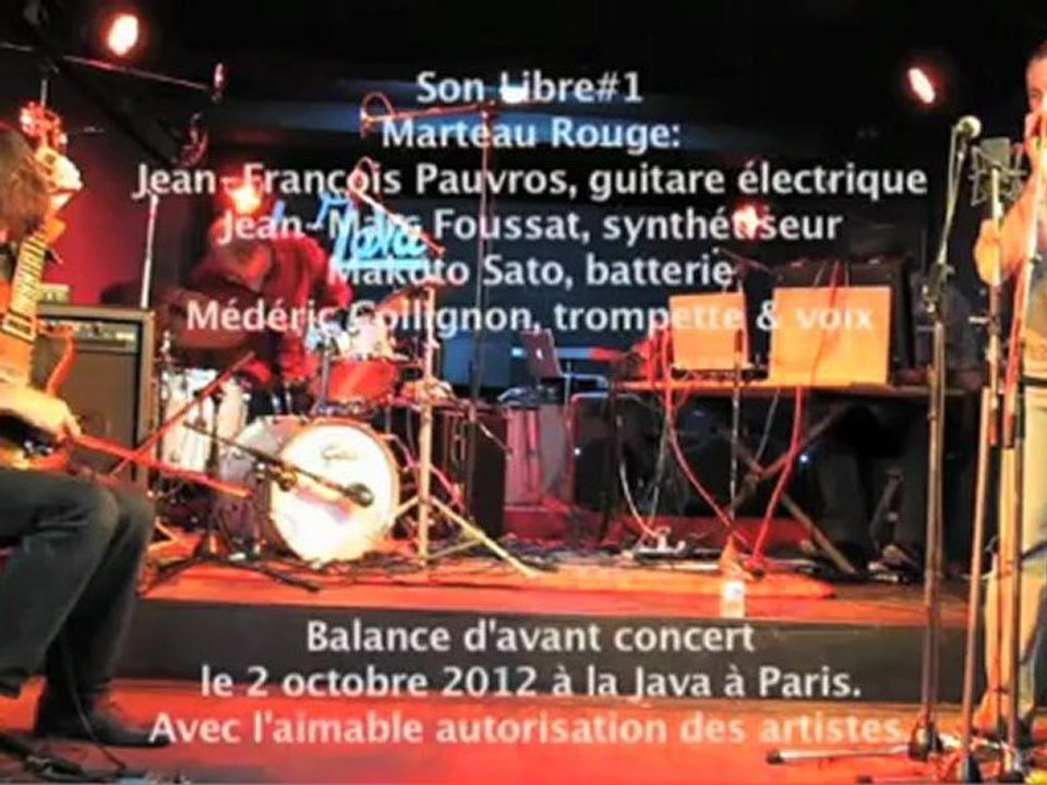 Marteau Rouge&Médéric Collignon-Balance Son Libre oct 2012