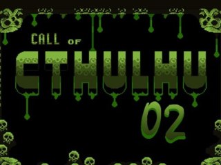 [HALLOWEEN] - [HACK] Call of Cthulhu Pt2