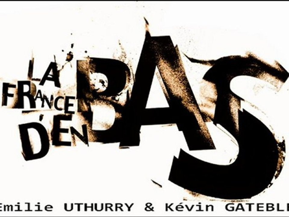 MA FRANCE D'EN BAS - emilie uthurry & kevin gateblé