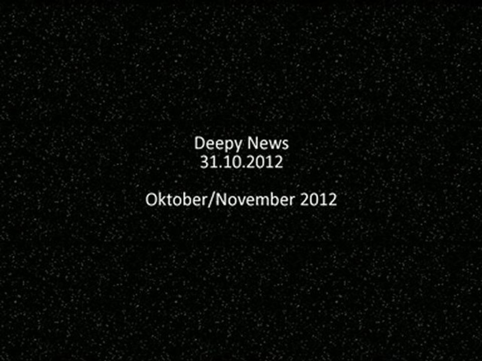 Deepy News - 31.10.2012 - Oktober/November