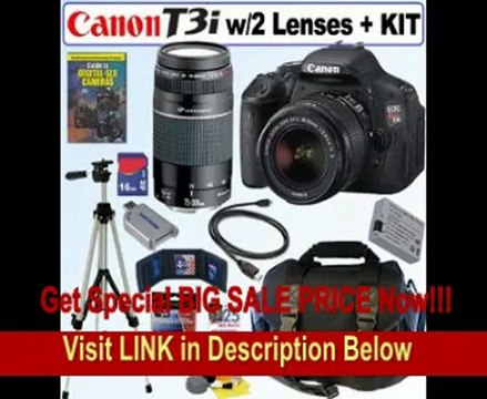 BEST PRICE Canon EOS Rebel T3i 18 MP CMOS Digital SLR Camera with EF-S 18-55mm f/3.5-5.6 IS II Zoom Lens & EF 75-300mm f/4-5.6 III USM Telephoto Zoom Lens + 16GB Deluxe Accessory Kit