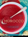 Food Book Review: Morocco: A Culinary Journey with Recipes from the Spice-Scented Markets of Marrakech to the Date-Filled Oasis of Zagora by Jeff Koehler
