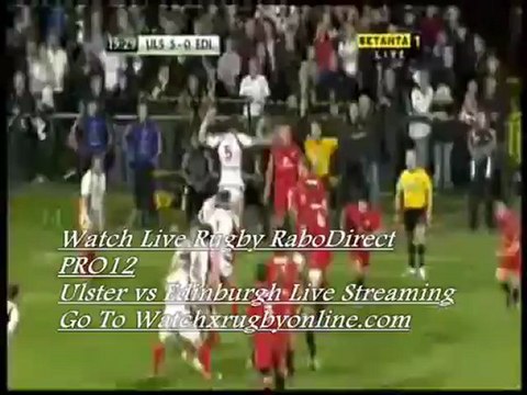 Rugby RaboDirect PRO12 Match Ulster vs Edinburgh Live Fri 2nd Nov