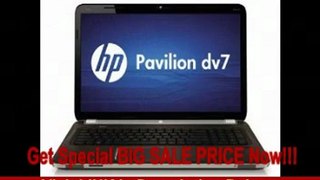 HP Pavilion dv7t Quad Edition dv7tqe Laptop - 2nd generation Intel Quad Core i7-2670QM (2.2 GHz) / 2GB AMD Radeon(TM) HD 7690M GDDR5 Discrete Graphics / 8GB DDR3 System Memory / 750GB 5400RPM Hard Drive / 17.3 HD+ HP BrightView LED (1600 x 900) REVIEW