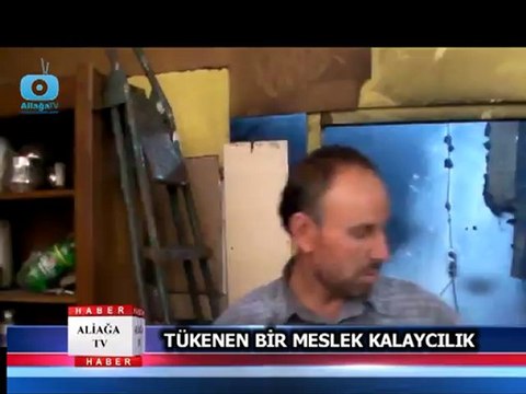 TÜKENEN BİR MESLEK KALAYCILIK