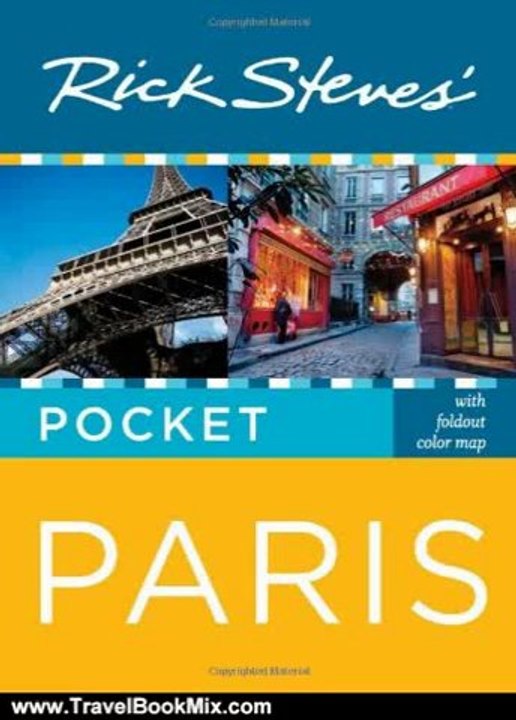 Travel Book Review: Rick Steves' Pocket Paris by Rick Steves