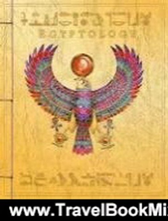 Travel Book Review: Egyptology: Search for the Tomb of Osiris by Emily Sands, Dugald Steer, Nick Harris, Helen Ward, Ian Andrew