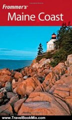 Travel Book Review: Frommer's Maine Coast (Frommer's Complete Guides) by Paul Karr