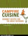 Food Book Review: Campfire Cuisine: Gourmet Recipes for the Great Outdoors by Robin Donovan