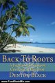 Food Book Review: Back To Roots: A Jamaican Cookbook Cooking in Paradise by Denton Black