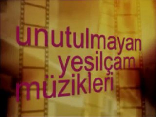 UNUTULMAYAN YEŞİLÇAM MÜZİKLERİ- VOL 19