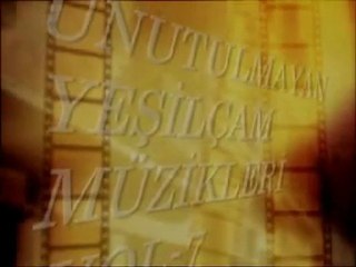 UNUTULMAYAN YEŞİLÇAM MÜZİKLERİ VOL-7