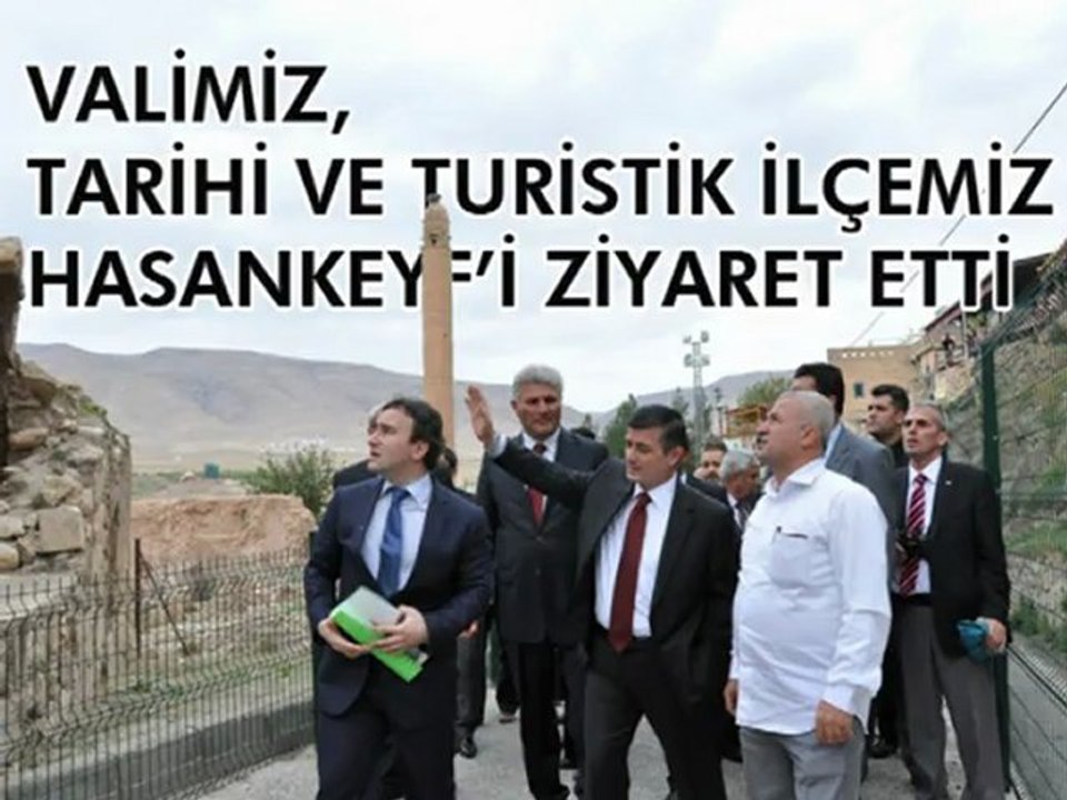 VALİMİZ, TARİHİ VE TURİSTİK İLÇEMİZ HASANKEYF’İ ZİYARET ETTİ