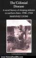 History Book Review: The Colonial Disease: A Social History of Sleeping Sickness in Northern Zaire, 1900-1940 (Cambridge Studies in the History of Medicine) by Maryinez Lyons