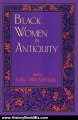 History Book Review: Black Women in Antiquity (Journal of African Civilizations) by Ivan Van Sertima