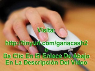 Gana Dinero En Internet Con Formula GanaCash 2