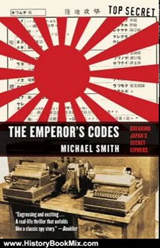 History Book Review: The Emperor's Codes: The Breaking of Japan's Secret Ciphers by Michael Smith