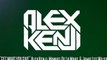 Alex Kenji, Manuel De La Mare & Jamie Lee Wilson - Get What You Give (Available November 30)