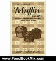 Food Book Review: Old-Fashioned Muffin & Biscuit Recipes Also Johnny Cakes, Popovers, Spoon Bread Etc. by J. S. Cllester, Harlan Scheffler