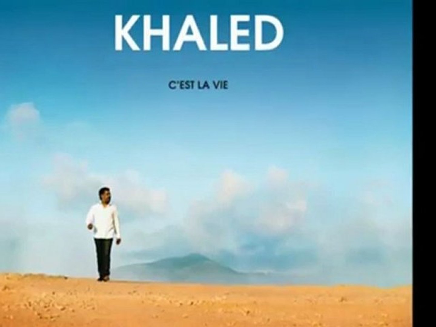 Перевод c est la vie на русский. C'est la vie Халед. Khaled c&#39;est la vie. Cheb Khaled - c'est la vie. Khaled c'est la vie перевод.