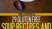 Food Book Review: 29 Gluten Free Soup Recipes and Stew Recipes - Delicious Gluten Free Soup and Stew Recipes To Try (Gluten Free Cookbook - The Gluten Free Recipes Collection) by Pamela Kazmierczak