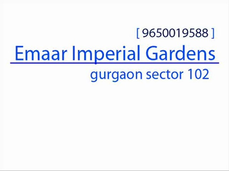 Emaar MGF Imperial Gardens - 9650019588 - Gurgaon Sector 102