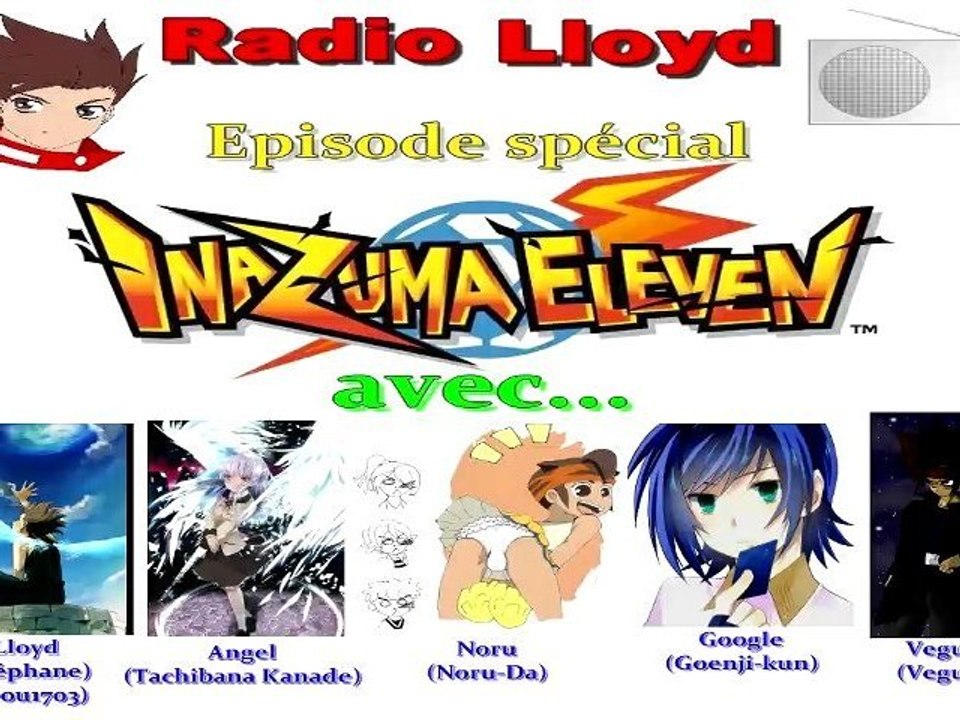 #S1 Radio Lloyd - "Episode Spécial: Inazuma Eleven" [Part 3/3]