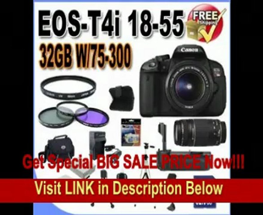 Canon EOS Rebel T4i 18.0 MP CMOS Digital SLR with 18-55mm EF-S IS II Lens & Canon 75-300 Lens (2 Lens Kit!!!!) + 32GB Memory+ Battery Grip + 2 Extra Batteries + Charger + 3 Piece Filter Kit + UV Filter + Full Size Tripod + Case +Accessory Kit
