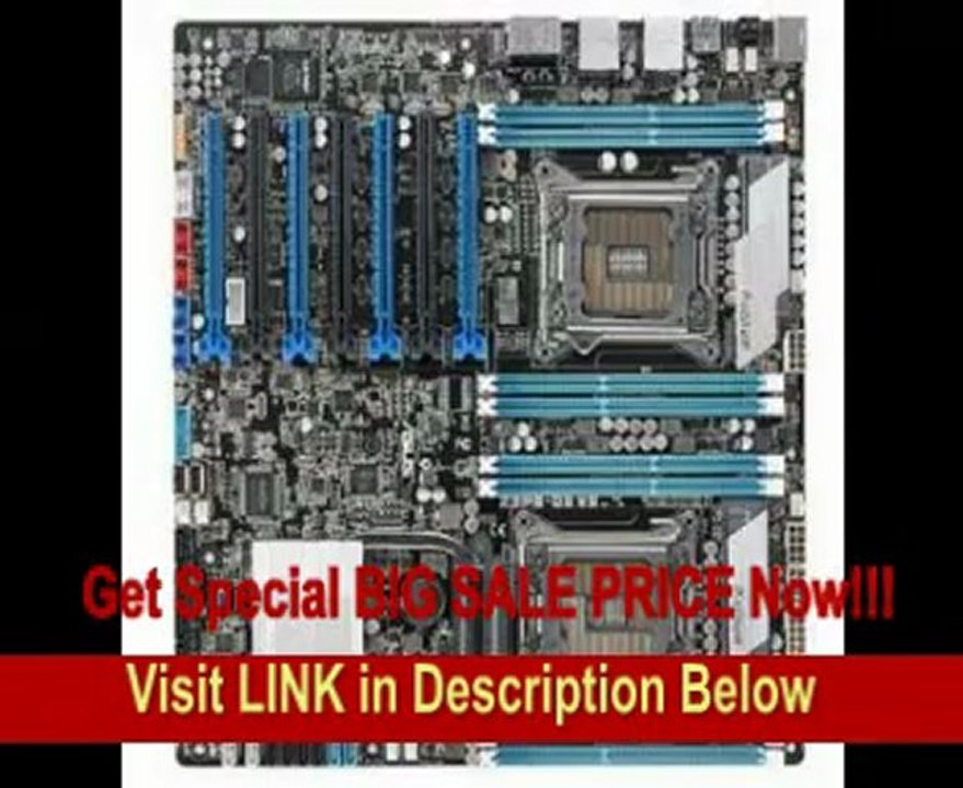 ASUS Z9PE-D8 WS -LGA2011 Intel C602 Chipset DDR3 PCI Express SATA USB3.0 CEB Motherboard