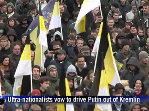 Ultra-nationalists vow to drive Putin from Kremlin