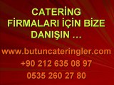 Catering,Catering Hizmetler,www.butuncateringler.com