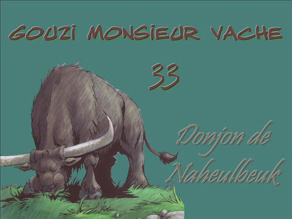 Donjon de Naheulbeuk 33 - Gouzi Monsieur Vache