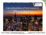 Premia Corporate City Noida|+91-9891231132:Corporate City Noida