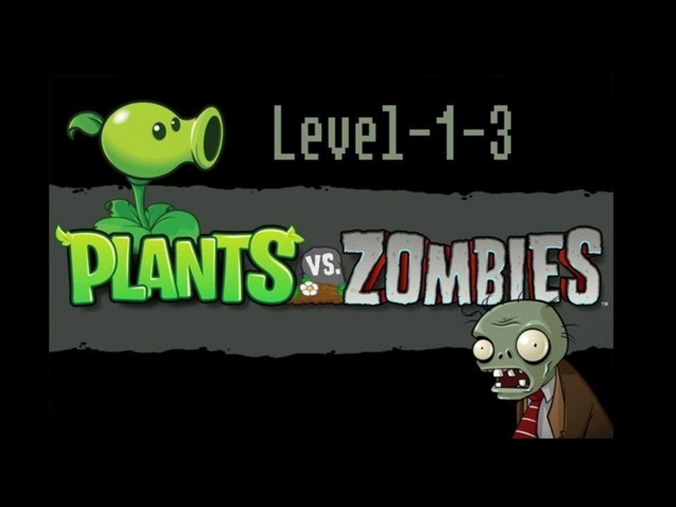[Plants vs Zombies] Level-1-3
