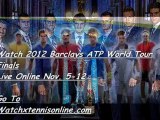 Watch Barclays ATP World Tour Finals 2012 Live Stream