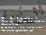 MOTOGP Gran Premio Generali de la Comunitat Valenciana Live Online 11 Nov 2012