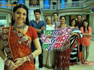 Byah Hamari Bahu Ka 6th November 2012 Video Watch Online Part2